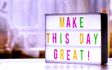 How to Have a Great Day: 4 Things to Do